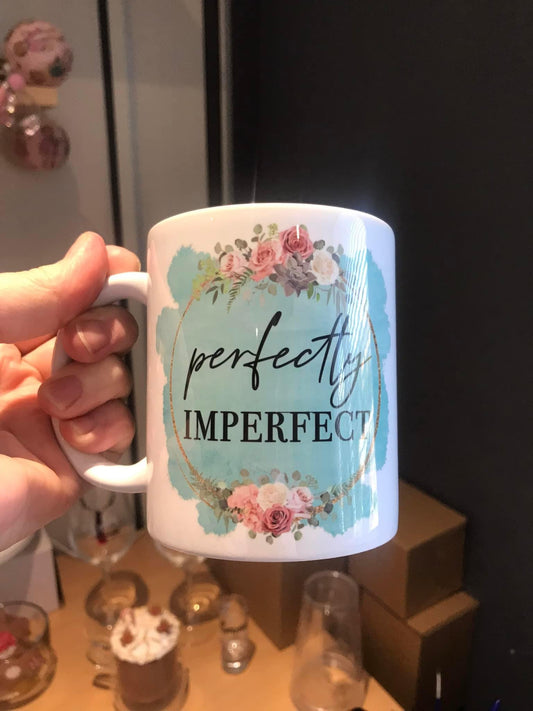 Perfectly Imperfect mug